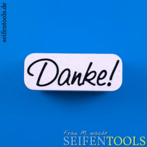 Seifenstempel "Danke!" Ansicht Basis